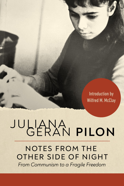 Notes from the Other Side of Night (From Communism to a Fragile Freedom) - 9781967613267 by Juliana Geran Pilon, Mircea Eliade, Wilfred M. McClay