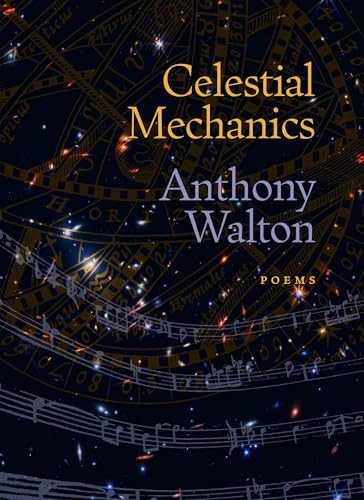 Celestial Mechanics by Anthony Walton, 9781567928716
