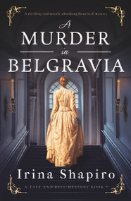 A Murder in Belgravia by Irina Shapiro, 9781837006151