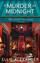 A Murder at Midnight by Ellie Alexander, 9781837004997