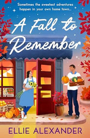 A Fall to Remember by Ellie Alexander, 9781837006144