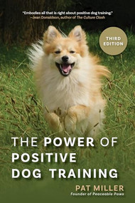 The Power of Positive Dog Training - 9798887982243 by Pat Miller, 9798887982243
