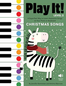 Play It! Christmas Songs for Piano (Level 2) (A Superfast Way to Learn Awesome Songs on Your Piano or Keyboard) by Jennifer Kemmeter, Antimo Marrone, 9781513142128