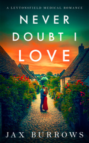 Never Doubt I Love (A small-town, friends-to-lovers romance with heart) by Jax Burrows, 9781036708108