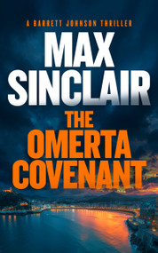 The Omerta Covenant (The Johnson Files) by Max Sinclair, 9781036711290