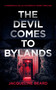 The Devil Comes to Bylands by Jacqueline Beard, 9781036712174