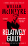 Relatively Guilty by William McIntyre, 9781036712365
