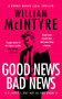 Good News Bad News by William McIntyre, 9781036712433