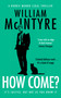 How Come? by William McIntyre, 9781036712488