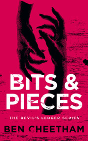 Bits and Pieces (A chilling horror story of sinister families and cursed legacies) - 9781036712570 by Ben Cheetham, 9781036712570
