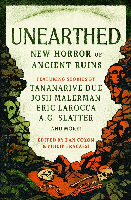 Unearthed by Dan Coxon, Philip Fracassi, Josh Malerman, Tim Lebbon, Eric LaRocca, A. M. Shine, Jonathan Maberry, A. G. Slatter, Mark Chadbourn, Priya Sharma, Benjamin Percy, V. Castro, Gemma Amor, Cavan Scott, Premee Mohamed, 9781835413098