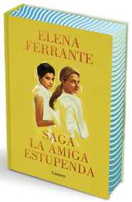 La amiga estupenda (Omnibus) / The Brilliant Friend (Omnibus) (Spanish Edition) by Elena Ferrante, 9788426433640