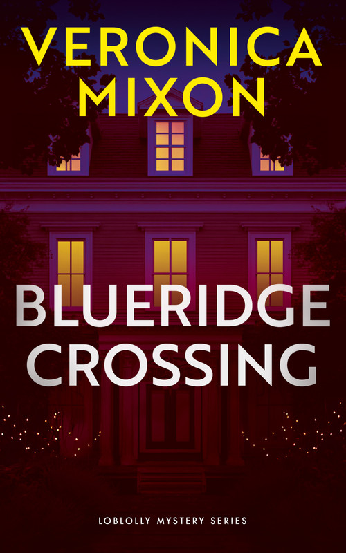 BlueRidge Crossing by Veronica Mixon, 9781036712877