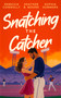 Snatching the Catcher by Rebecca Connolly, 9781036713041