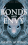 Bonds and Envy by Devon Atwood, 9781036713218