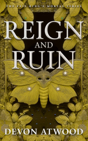 Reign and Ruin by Devon Atwood, 9781036713225
