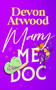 Marry Me, Doc (A marriage of convenience, enemies-to-lovers, spicy rom-com) by Devon Atwood, 9781036713317