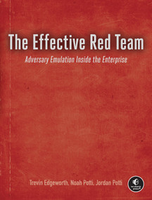 Building a Red Team by Trevin Edgeworth, Noah Potti, Jordan Potti, 9781718505100