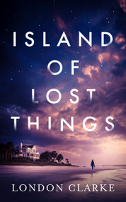 Island of Lost Things by London Clarke, 9781036713430