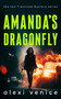 Amanda's Dragonfly (A Legal Crime Thriller with a Slow-Burn Romance) by Alexi Venice, 9781036713812