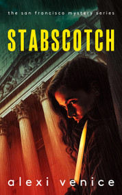 Stabscotch (A Legal Crime Thriller with a Slow-Burn Romance) by Alexi Venice, 9781036713829