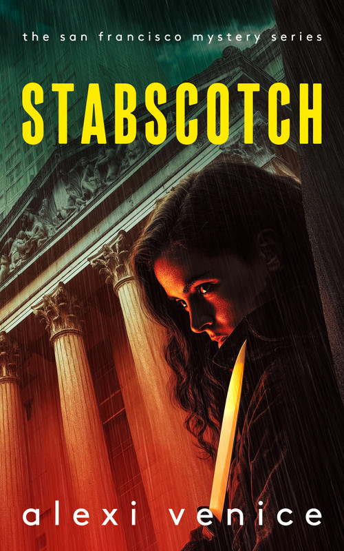 Stabscotch (A Legal Crime Thriller with a Slow-Burn Romance) by Alexi Venice, 9781036713829