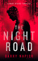 The Night Road (A Rural Noir Crime Thriller) by Barry Napier, 9781036714444