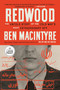 Redwood (The Untold Story of the Cold War's Most Extraordinary Spy) - 9798217411344 by Ben Macintyre