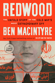 Redwood (The Untold Story of the Cold War's Most Extraordinary Spy) - 9798217411344 by Ben Macintyre