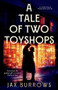 A Tale of Two Toyshops by Jax Burrows, 9781036708153