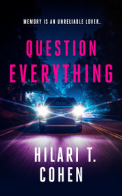 Question Everything (A romantic suspense thriller) by Hilari T. Cohen, 9781036712525
