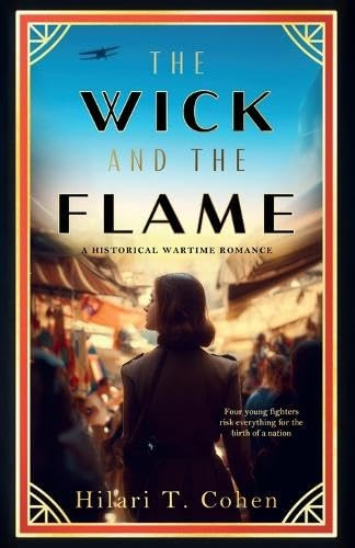 The Wick and The Flame by Hilari T. Cohen, 9781036712556
