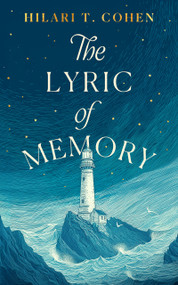 The Lyric of Memory by Hilari T. Cohen, 9781036712563