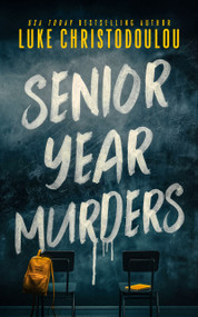 Senior Year Murders (A YA murder mystery) by Luke Christodoulou, 9781036712600