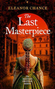 The Last Masterpiece by Eleanor Chance, 9781036713485