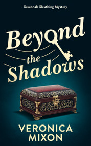 Beyond the Shadows (A Savannah Sleuthing Mystery) - 9781036712730 by Veronica Mixon, 9781036712730