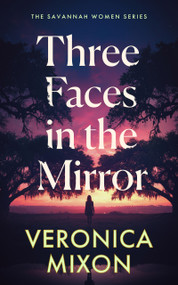 Three Faces in the Mirror by Veronica Mixon, 9781036712693