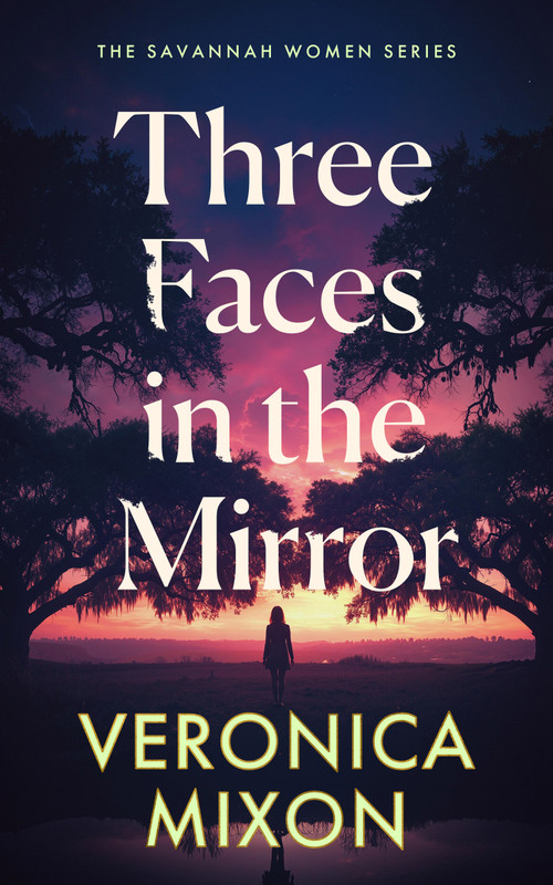 Three Faces in the Mirror by Veronica Mixon, 9781036712693