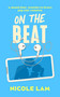 On The Beat (An Enemies to Lovers Pop Star Romance) by Nicole Lam, 9781036712259