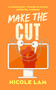 Make The Cut (A Sweet Friends to Lovers Celebrity Romance) by Nicole Lam, 9781036712266