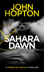 Sahara Dawn (A CIA Action Thriller) by John Hopton, 9781036712341