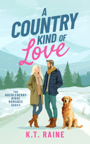 A Country Kind of Love (A clean, small town, law enforcement romance) by K.T. Raine, 9781036713492