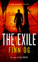 The Exile (Every mission has a price in this high-stakes military extraction thriller) by Finn Óg, 9781036713669