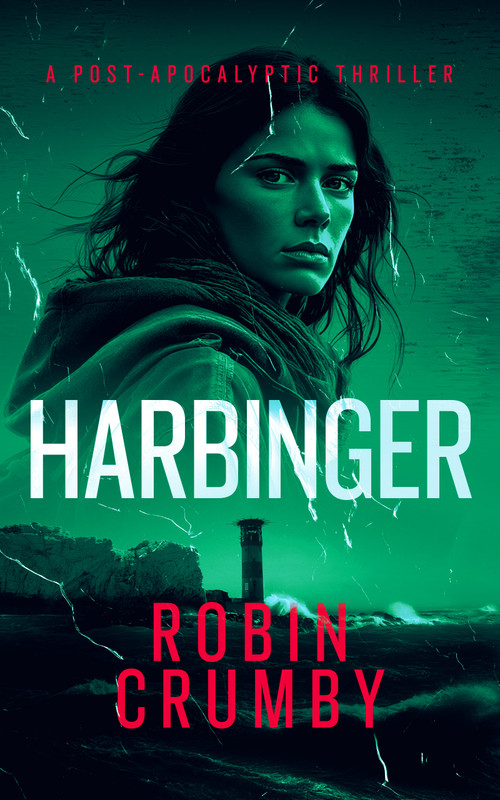 Harbinger (The Post-Pandemic Survival Thriller) by Robin Crumby, 9781036713751