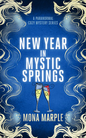New Year in Mystic Springs by Mona Marple, 9781036714345