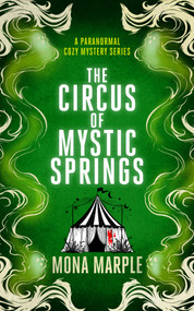 The Circus of Mystic Springs by Mona Marple, 9781036714338