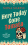 Here Today Gone Tomato by Mona Marple, 9781036714369