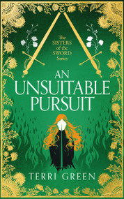 An Unsuitable Pursuit by Terri Green, 9781036714529