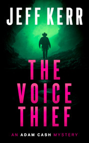The Voice Thief by Jeff Kerr, 9781036714741