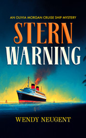 Stern Warning (A Cozy Ship Mystery) by Wendy Neugent, 9781036714840